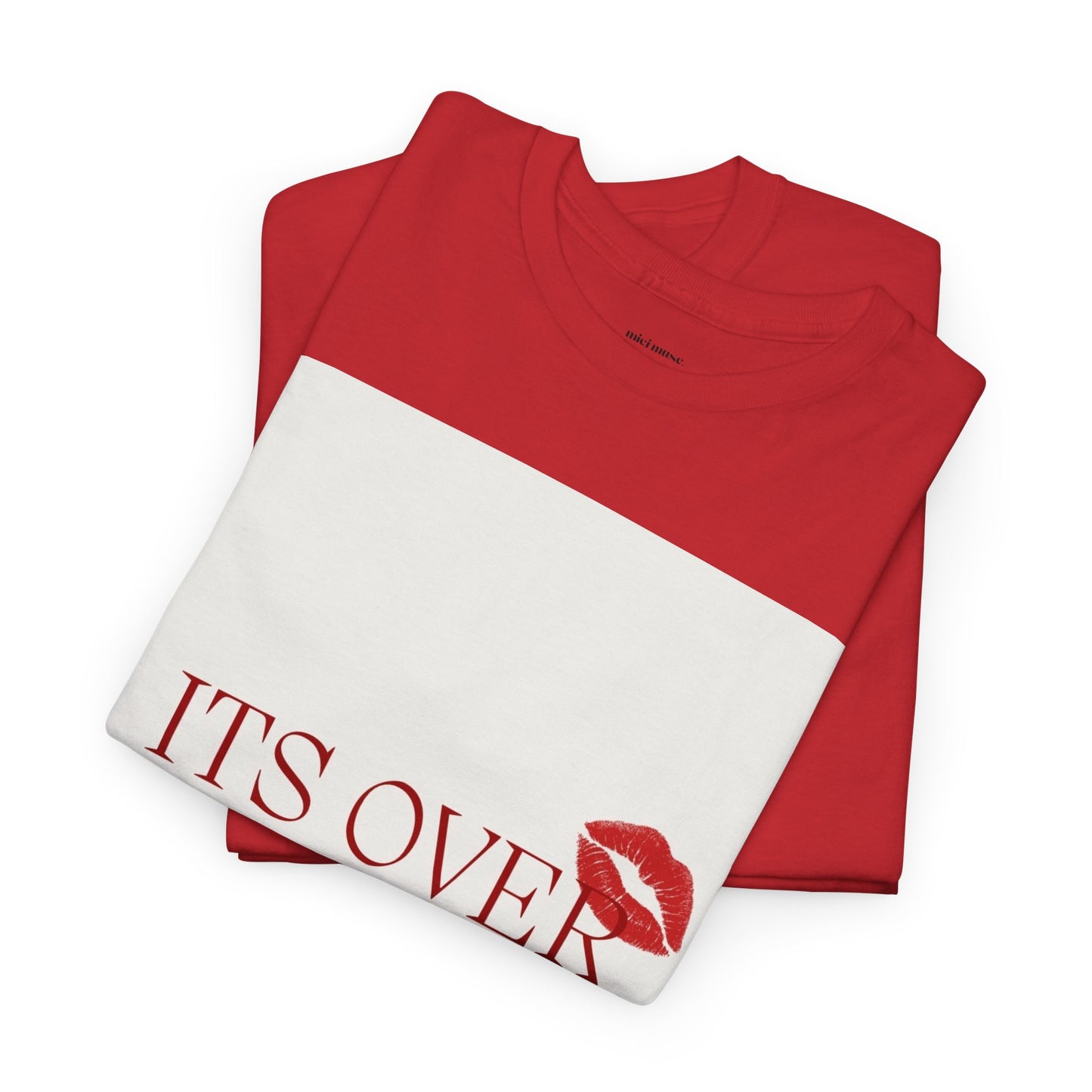 It’s Over Classic Tee