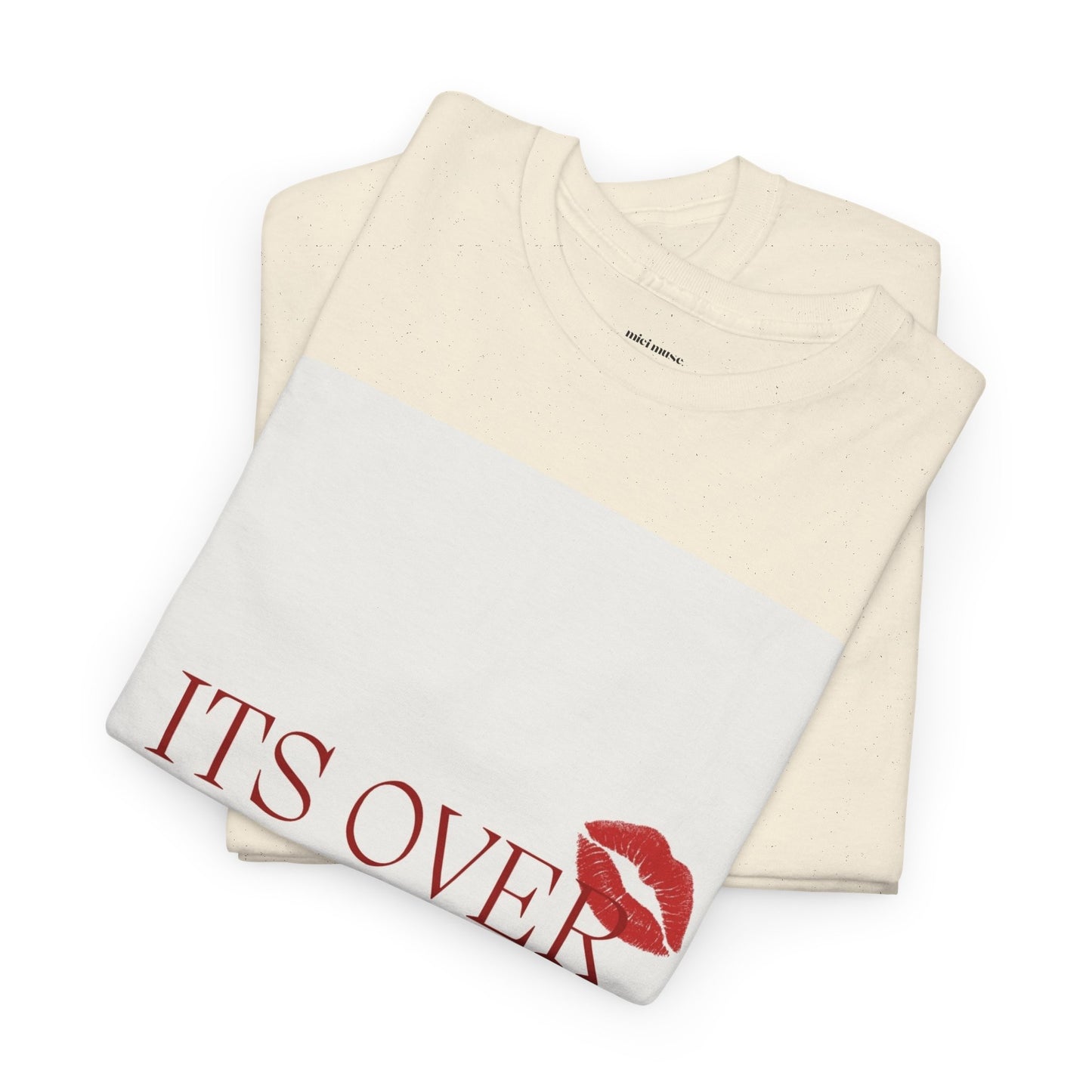 It’s Over Classic Tee