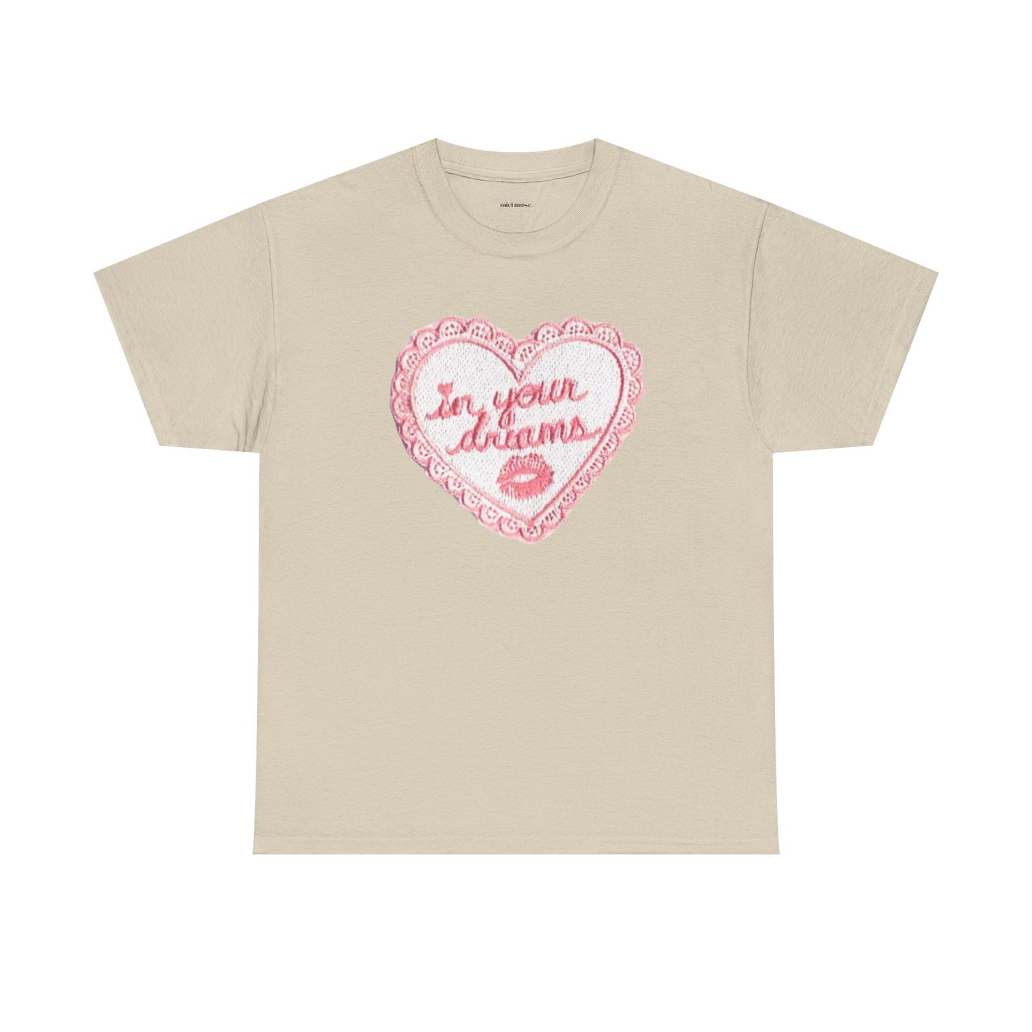 In Your Dreams Classic Tee