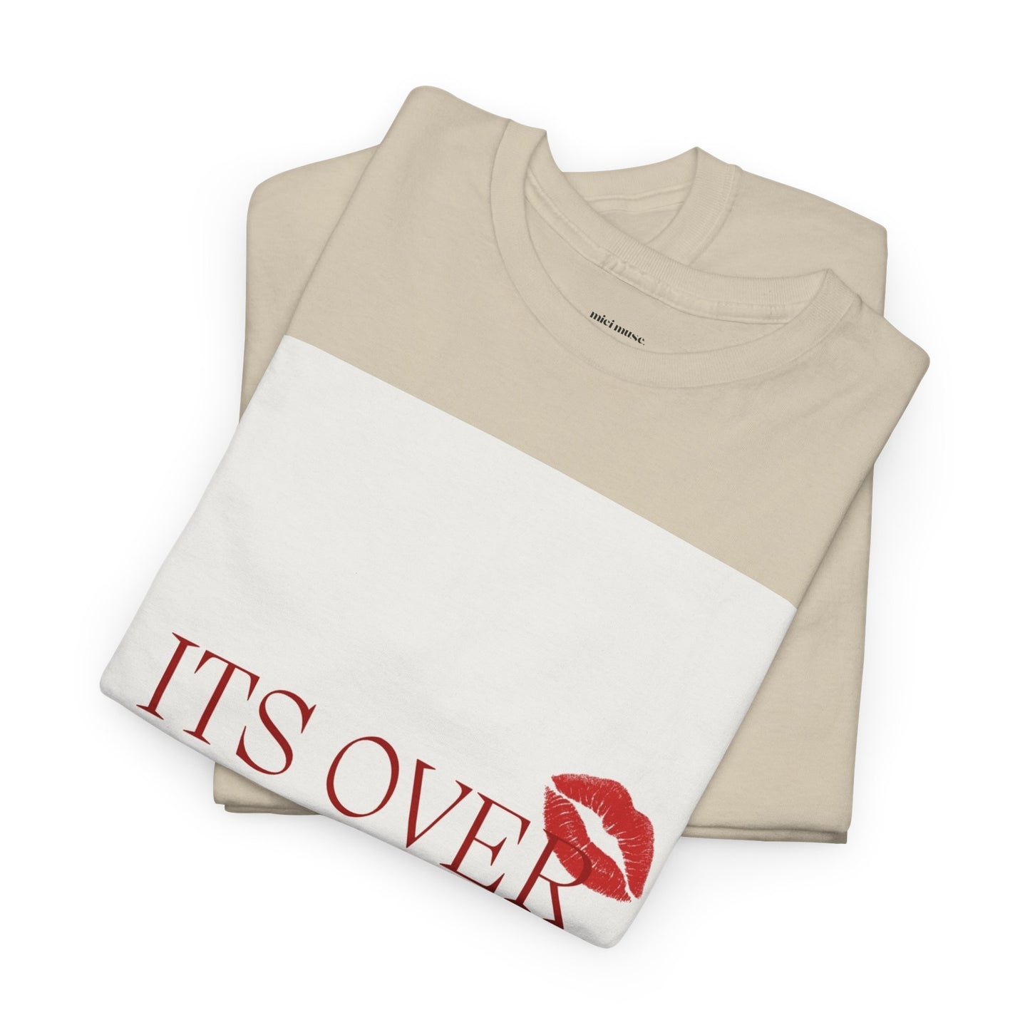 It’s Over Classic Tee