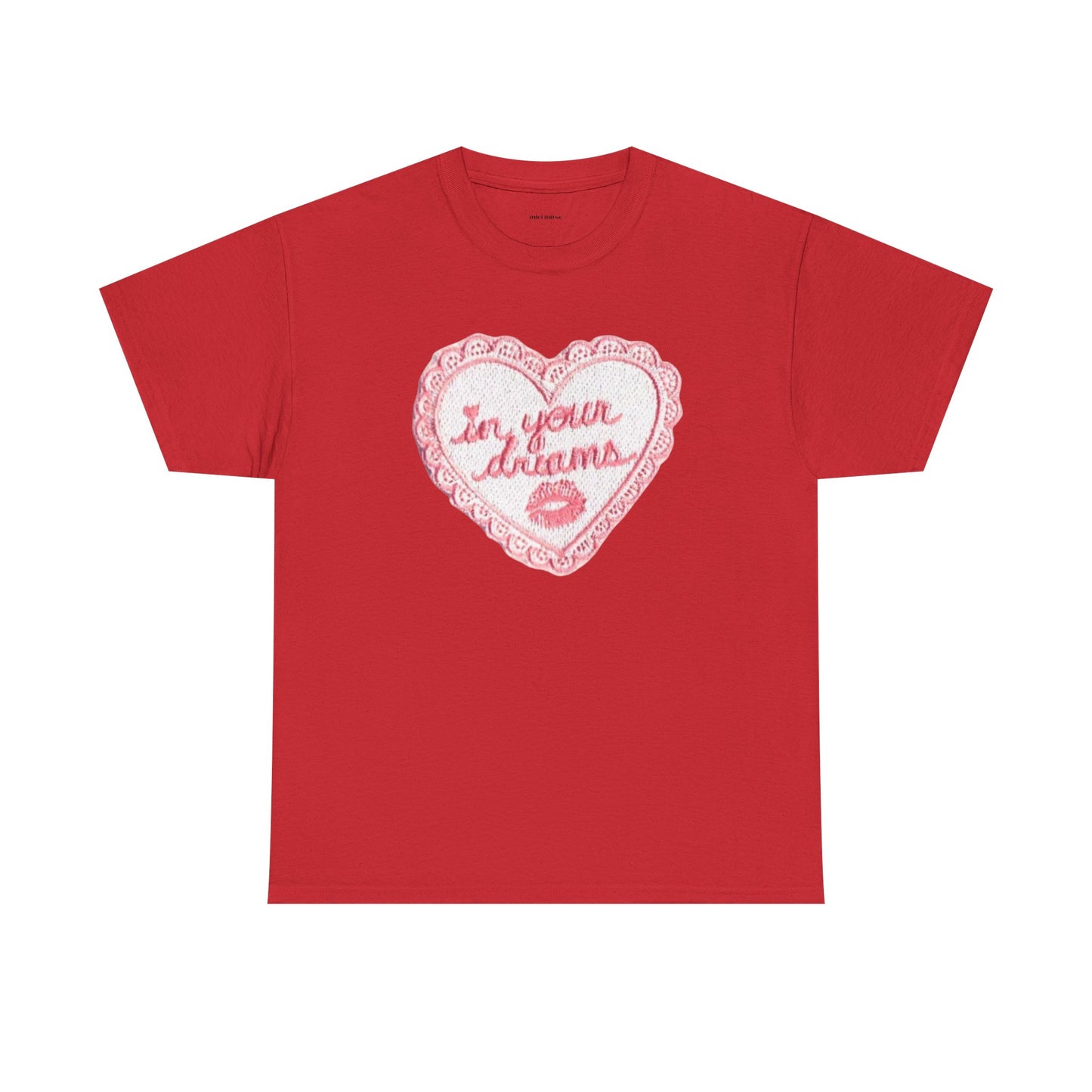 In Your Dreams Classic Tee