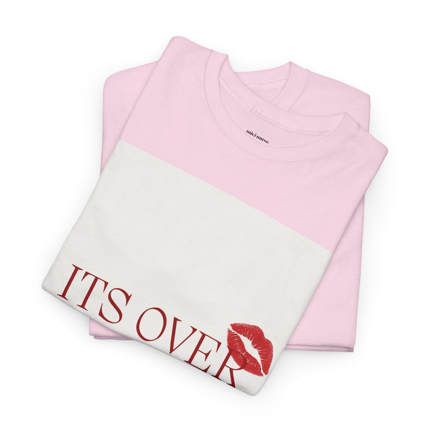 It’s Over Classic Tee