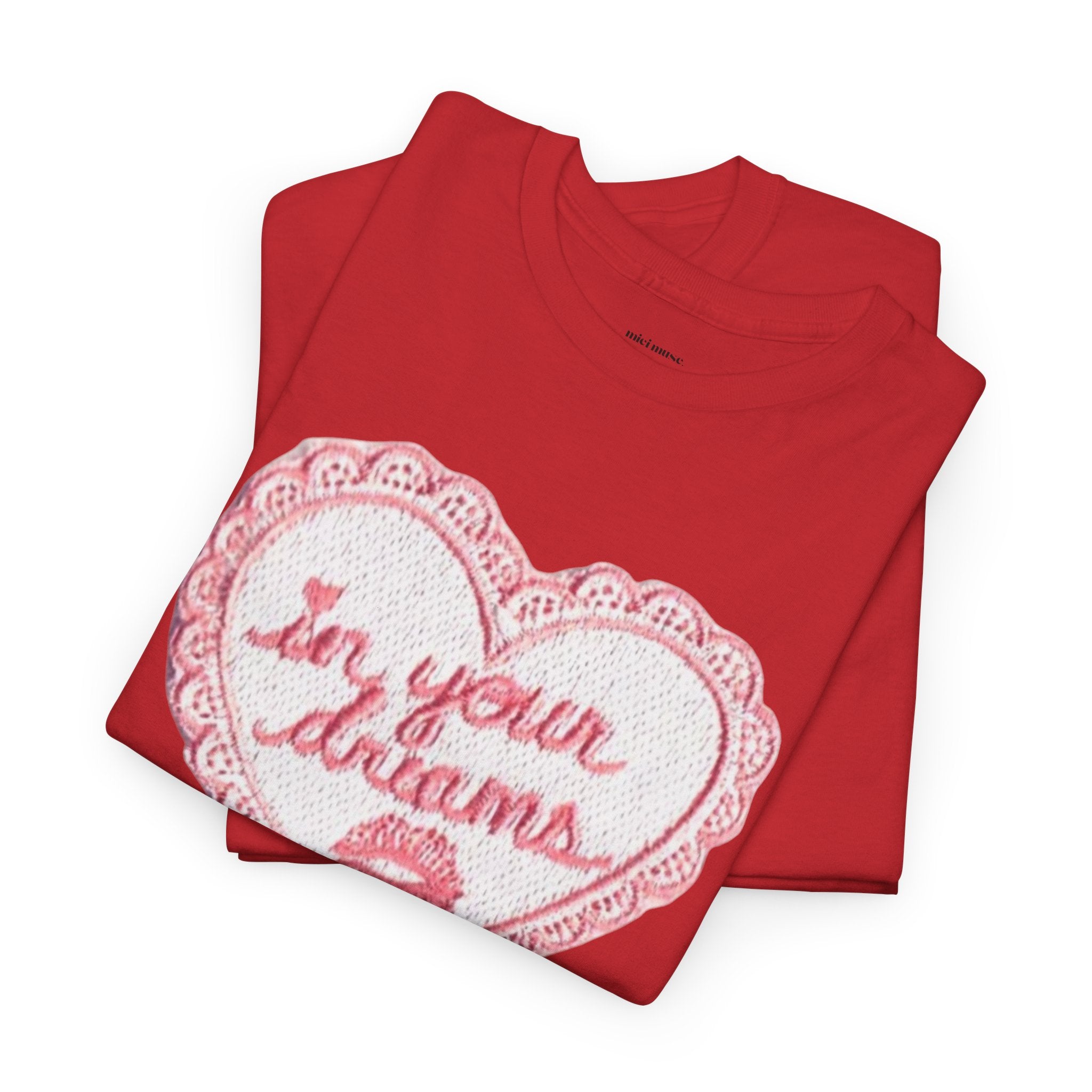 In Your Dreams Classic Tee