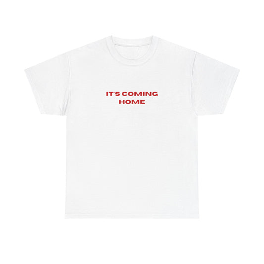 It’s Coming Home Classic Tee