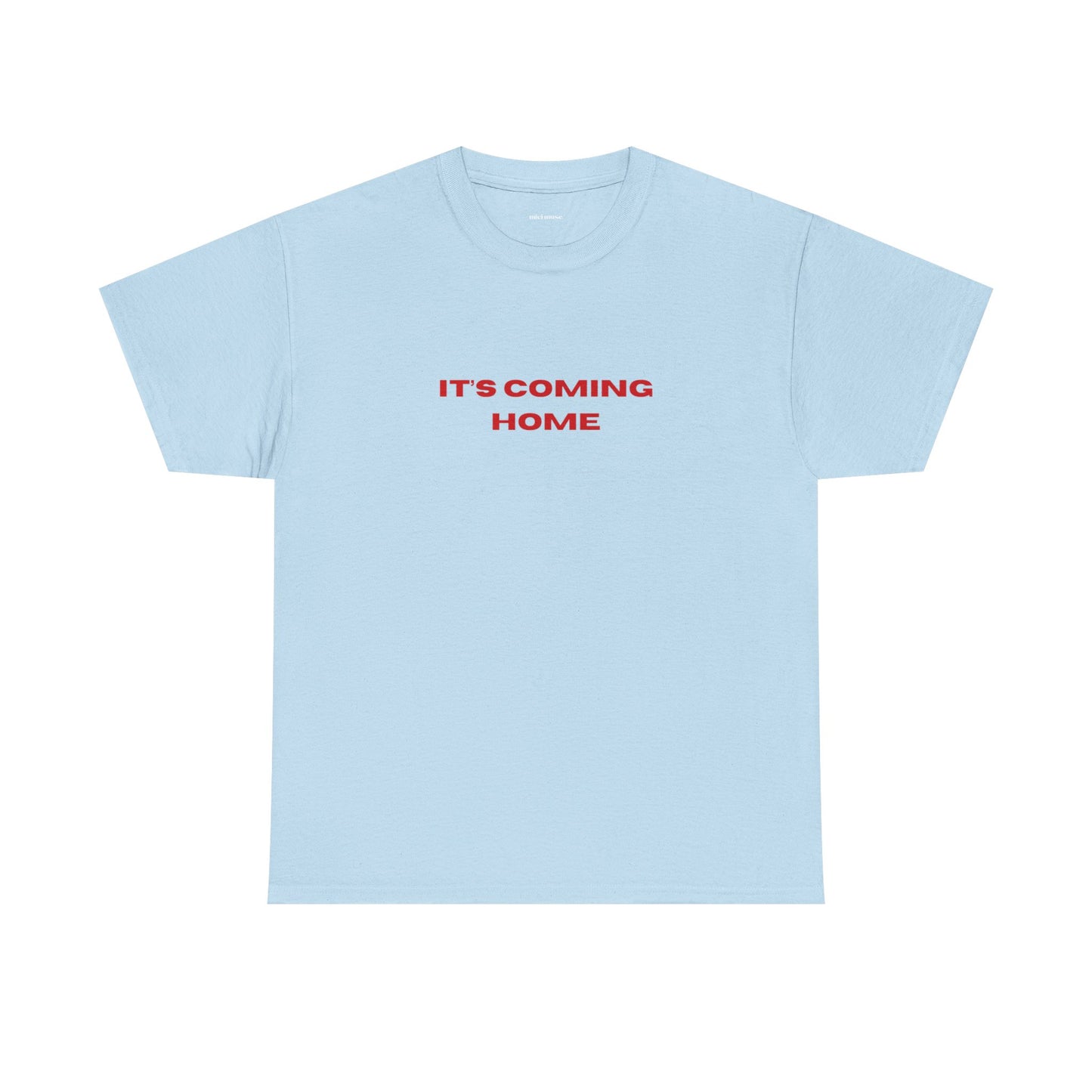It’s Coming Home Classic Tee