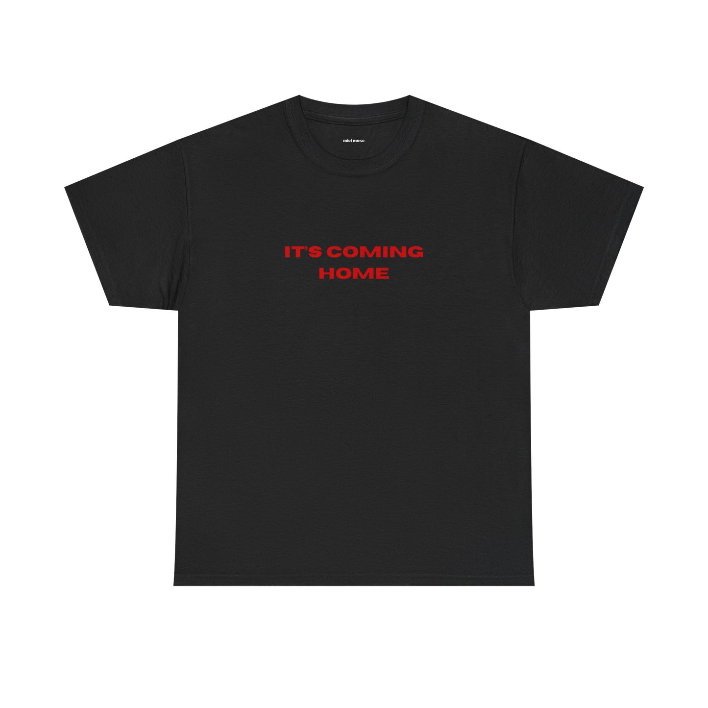 It’s Coming Home Classic Tee