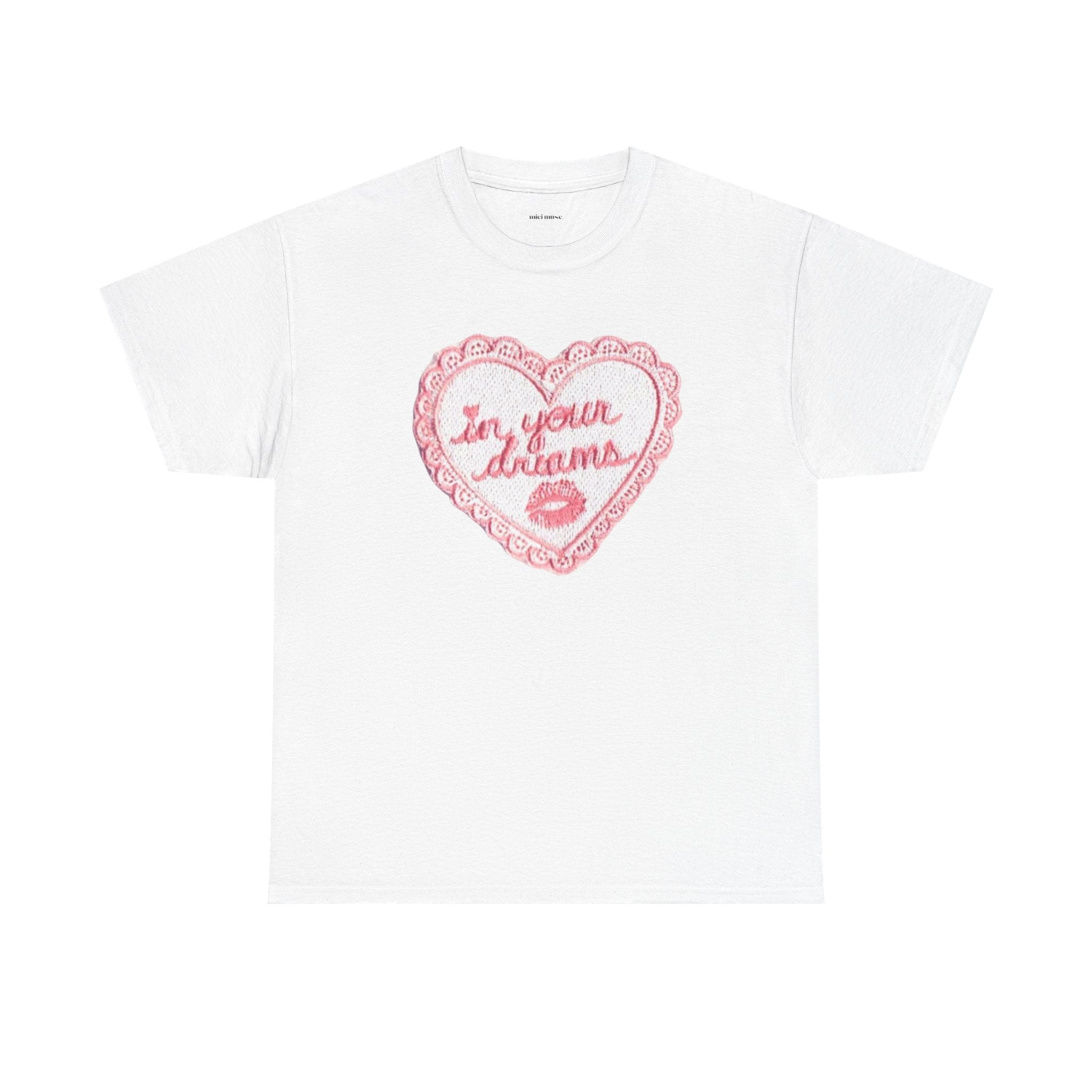 In Your Dreams Classic Tee