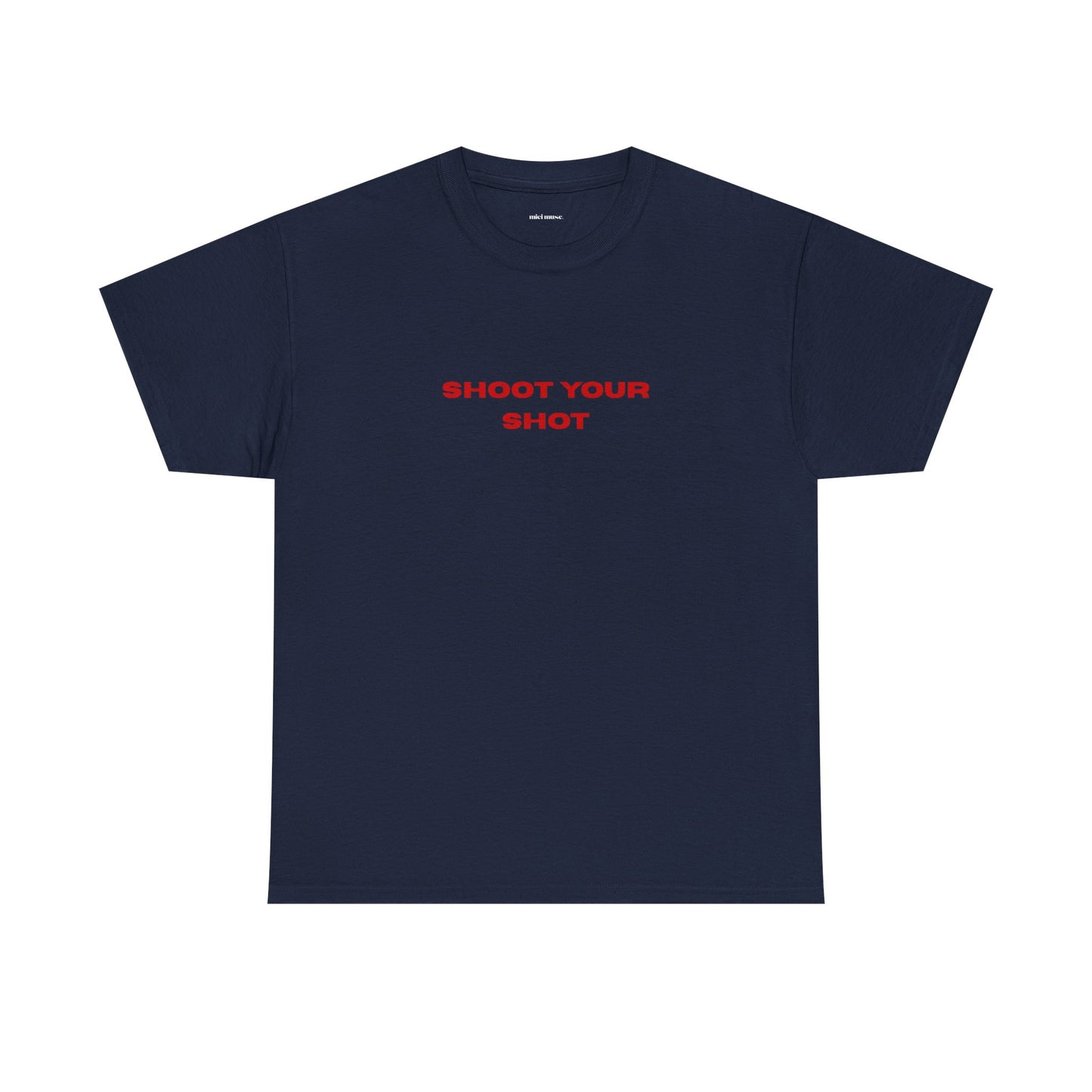 Shoot Your Shot Classic Tee