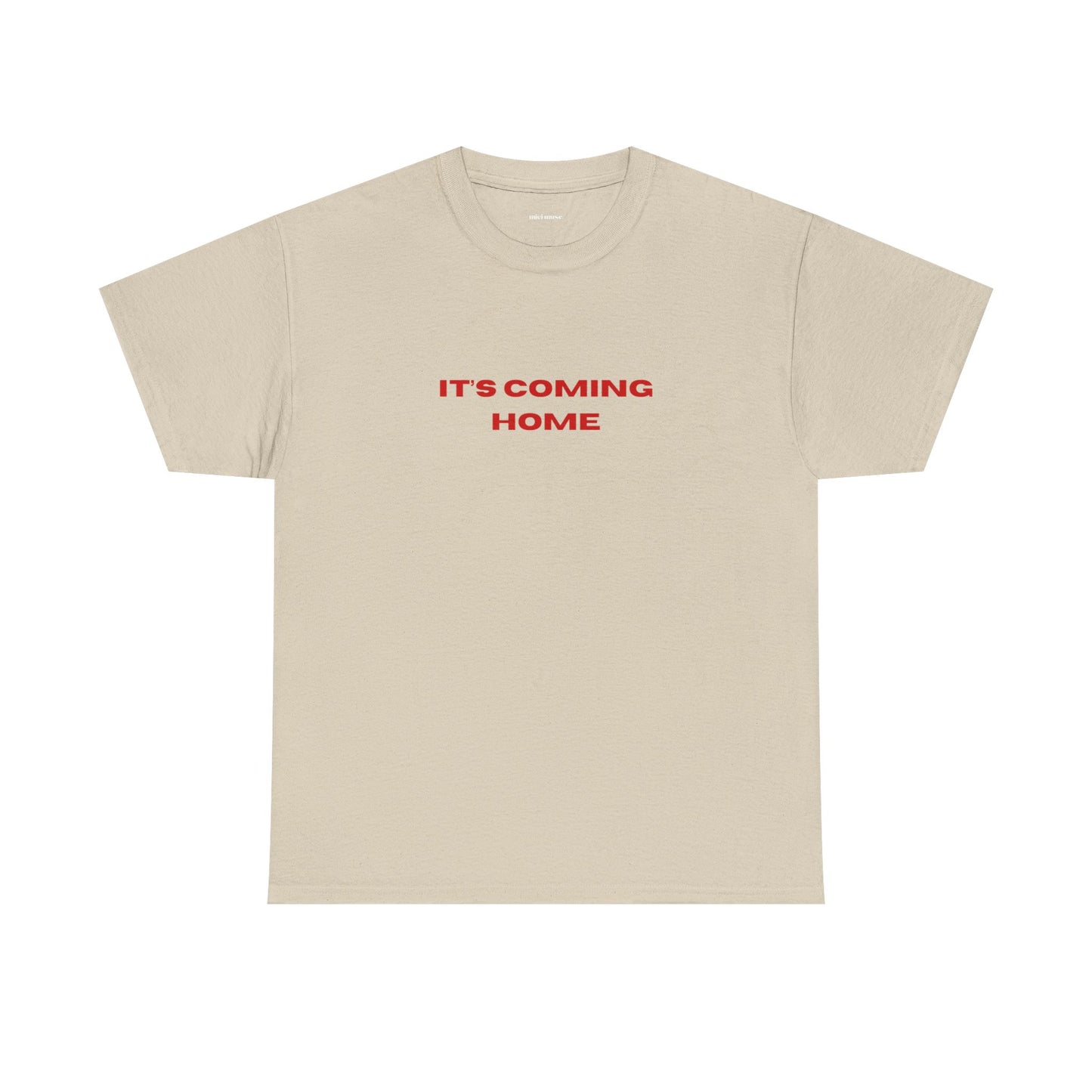 It’s Coming Home Classic Tee