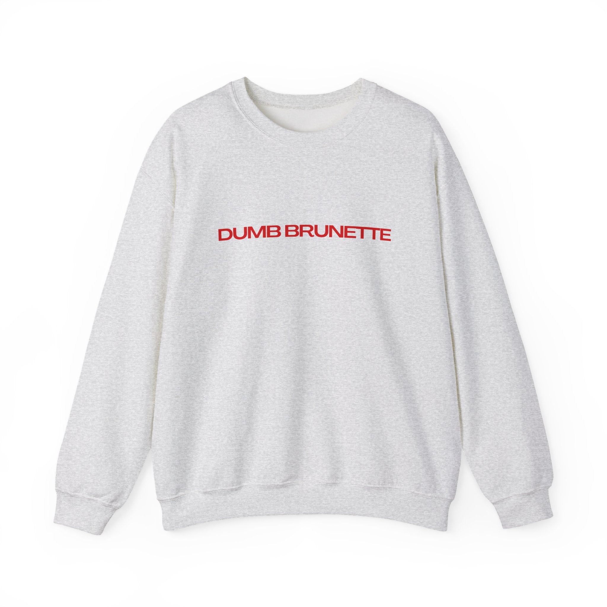 Dumb Brunette Sweatshirt