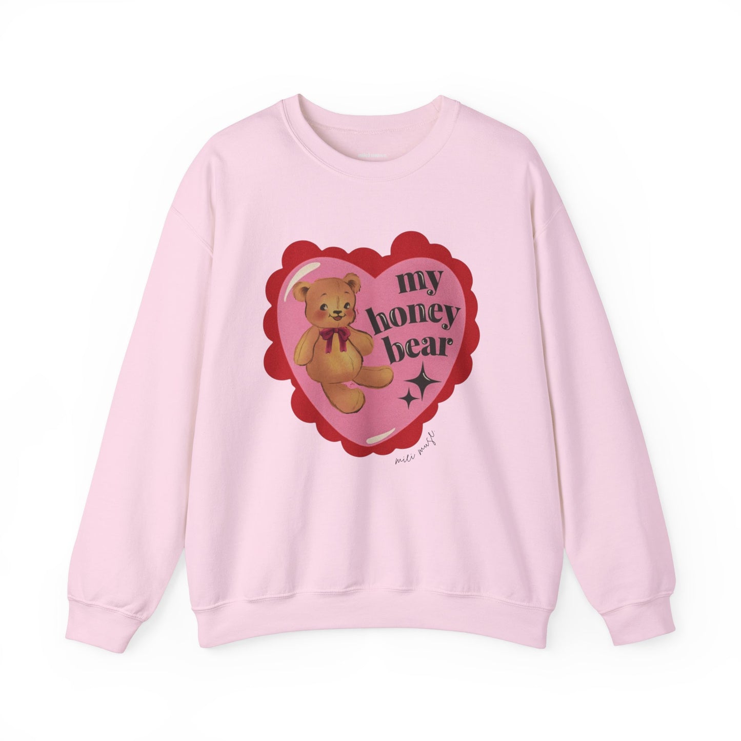 My Honey Bear Sweatshirt