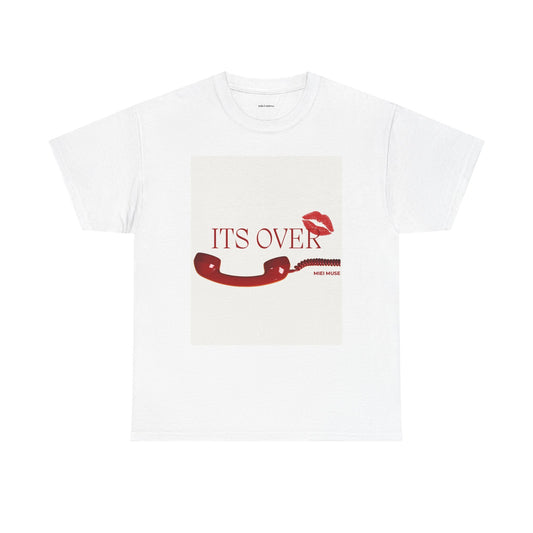 It’s Over Classic Tee